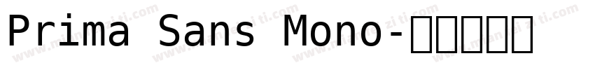 Prima Sans Mono字体转换